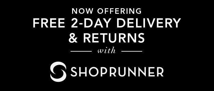 Now Offering Free 2-Day Delivery & Returns With ShopRunner