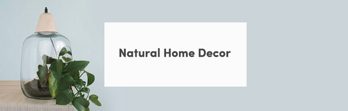 Natural Home Decor