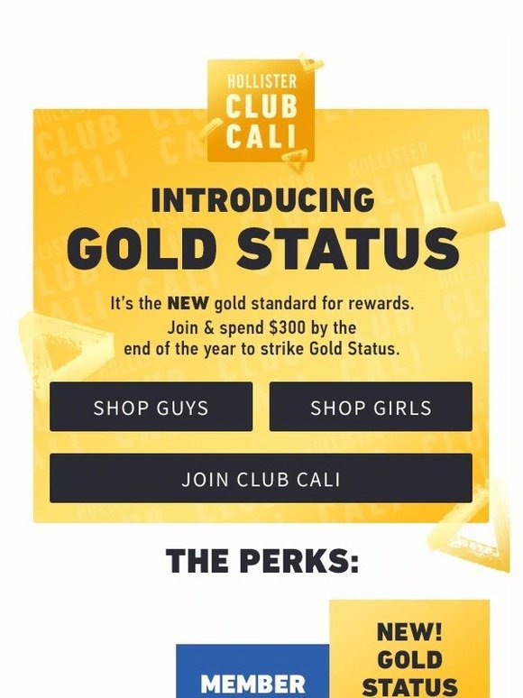Hollister: New Club Cali Gold Status 