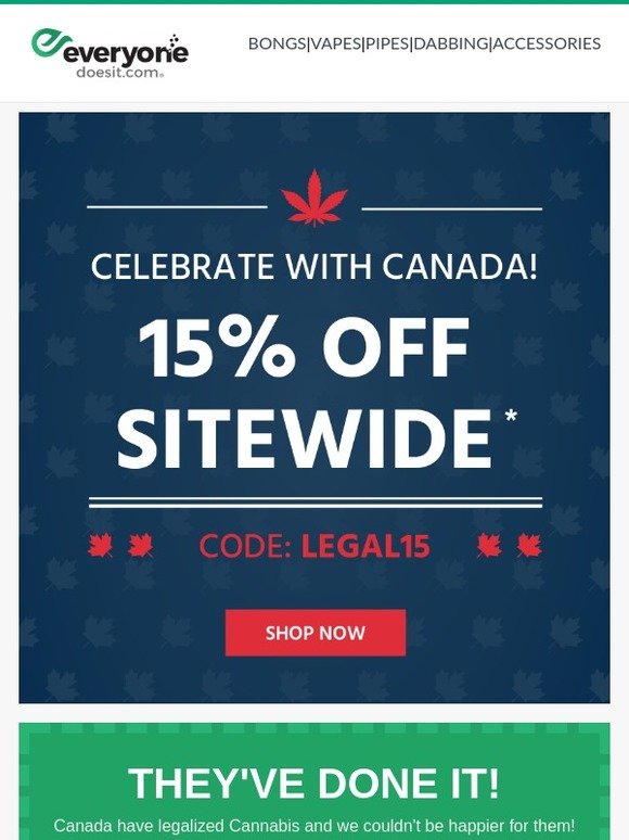 🎉 Canada have Legalized Cannabis! We'll be Celebrating this Weekend... 🎉
