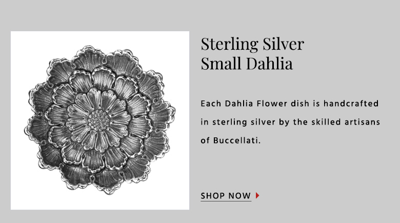 Sterling SilverSmall DahliaEach Dahlia Flower dish is handcrafted in sterling silver by the skilled artisans of Buccellati. SHOP NOW