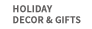 Holiday Decor & Gift