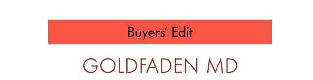 Buyers’ Edit GOLDFADEN MD