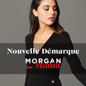 Nouvelle démarque Morgan Mania