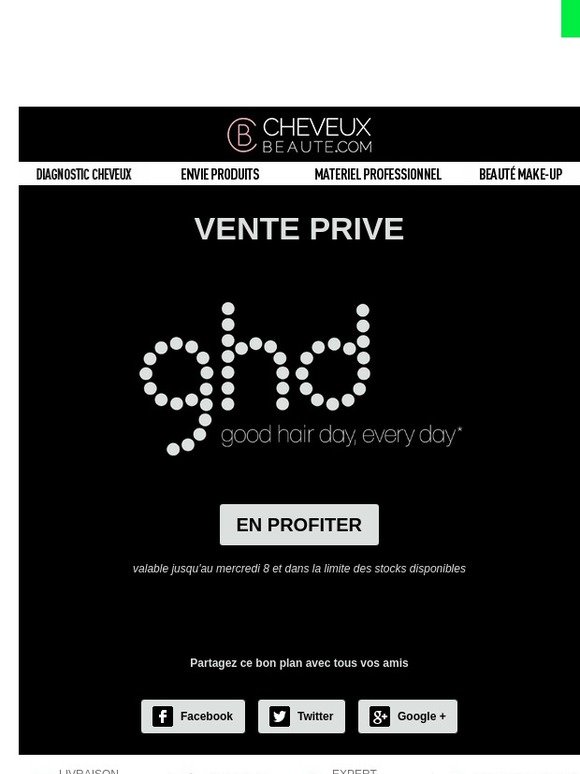 VENTE PRIVÉE ghd ! 😍 Good hair day, every day