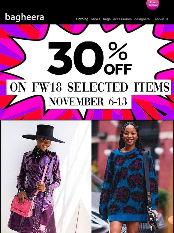 30% on FW18 SELECTED ITEMS!!!