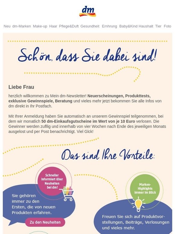 Herzlich willkommen zu Mein dm-Newsletter, Frau -