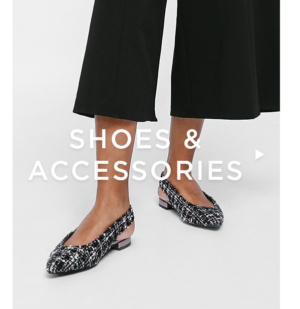 SHOES & ACCESSORIES