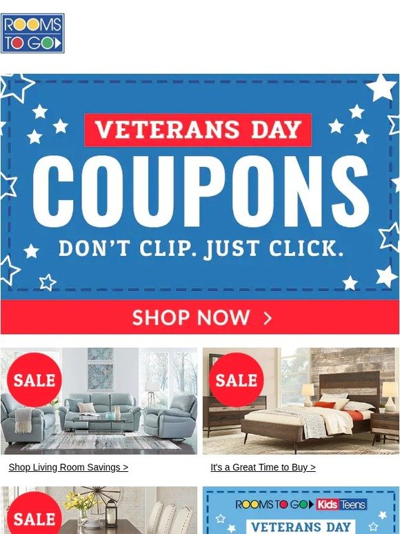 Rooms To Go Limited time. Veterans Day Coupons end soon! Milled