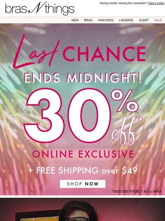 30% off* LAST CHANCE – Ends Midnight