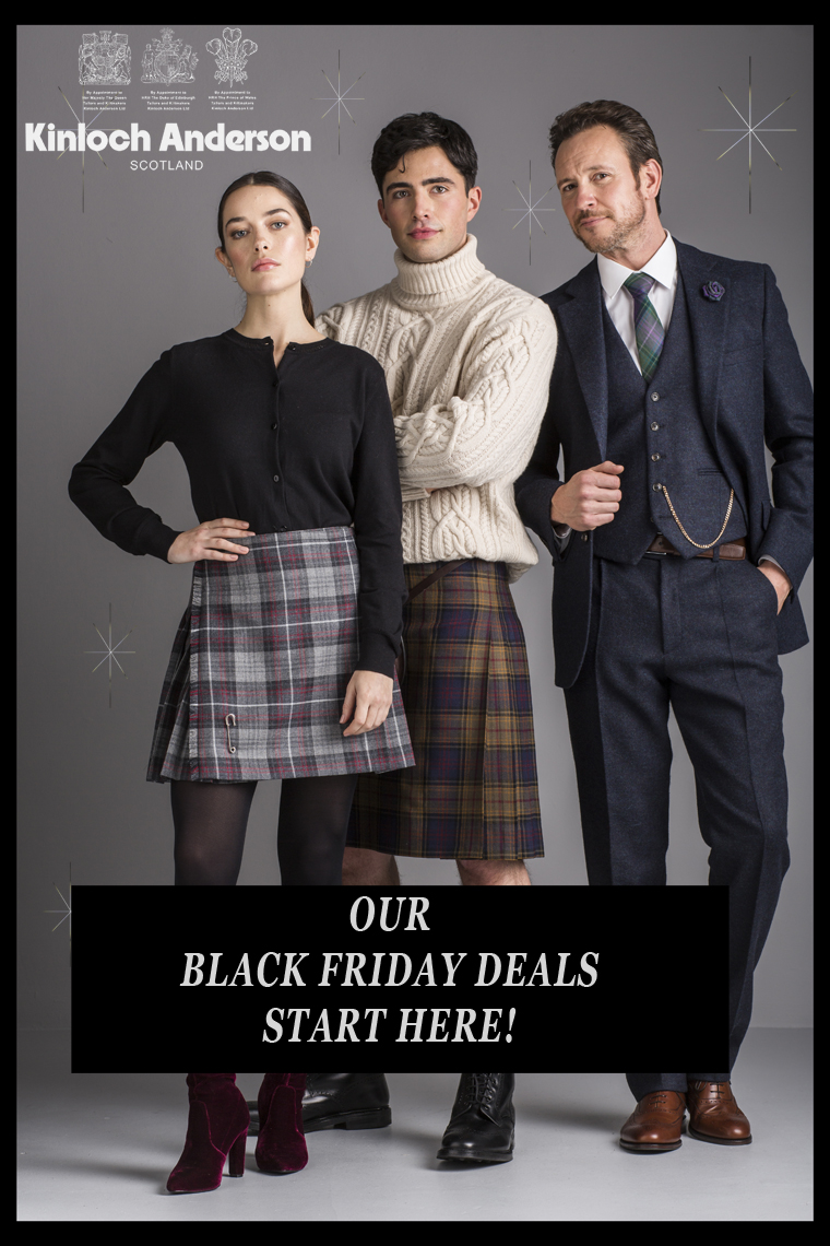 Kinloch Anderson For Black Friday Would You Like A Discount Off A Made To Measure Kilt Milled