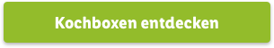 Kochboxen entdecken