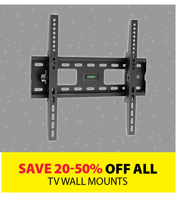 Save 20-50% off ALL TV Wall Mounts