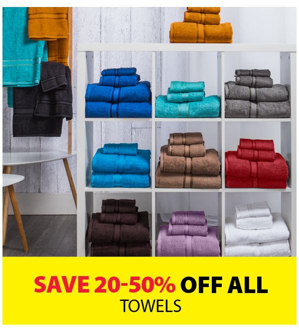 Save 20-50% off ALL Towels