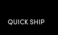 QUICK SHIP