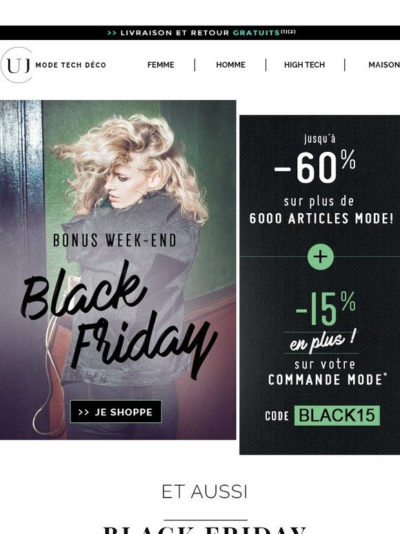 Vite ! -15% EN PLUS sur votre commande + jusqu’a -60% sur la mode