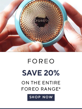 Foreo 20% off the entire range