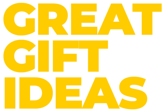 Great Gift Ideas