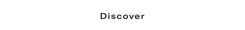 Discover