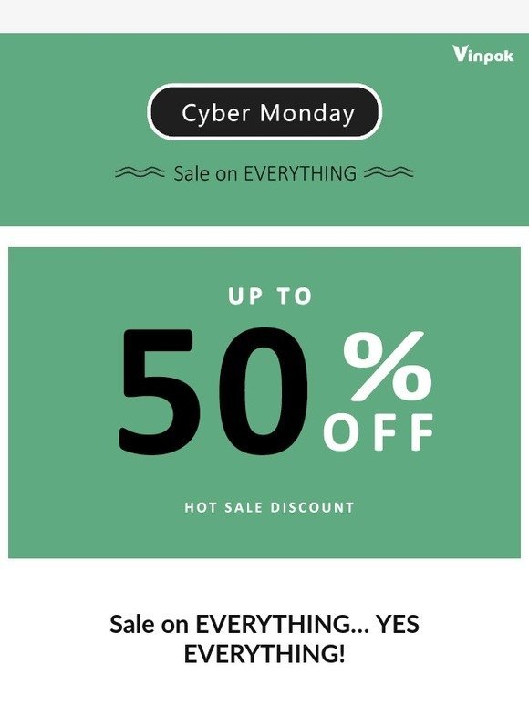 Sale on EVERYTHING… YES, EVERYTHING!