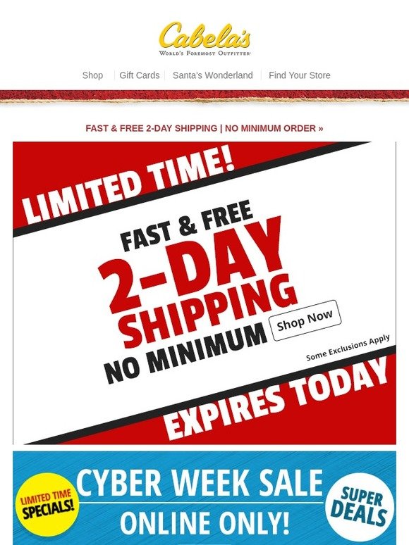 Cabela's Fast & Free 2Day Shipping No Minimum + Cyber Week = More