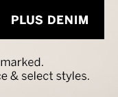 PLUS DENIM