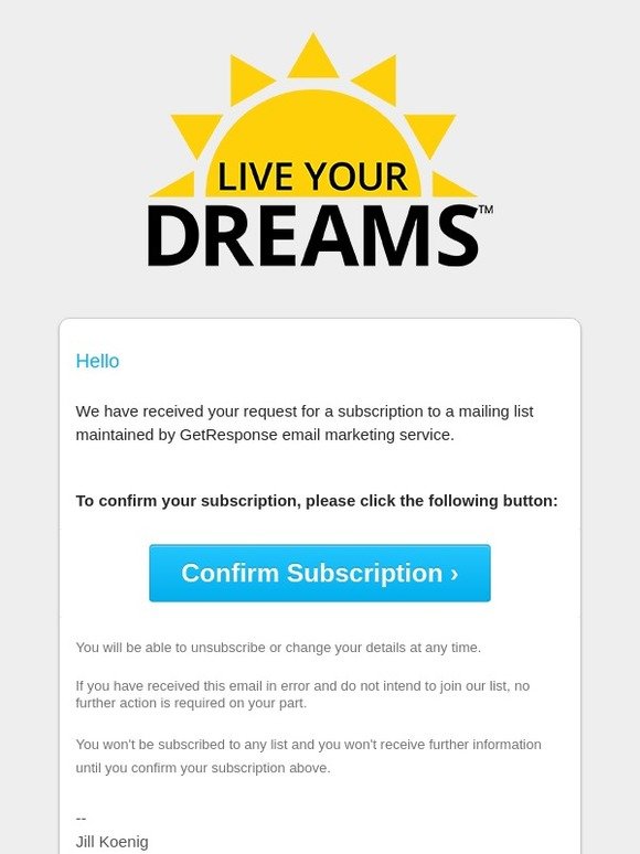 [Live Your Dreams] Action Required! Please confirm your email subscription