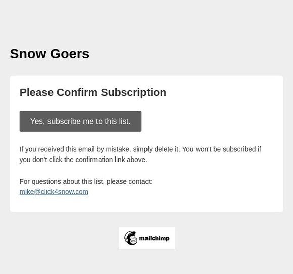 Snow Goers: Please Confirm Subscription