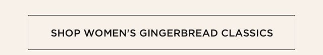 Shop Women's Gingerbread Classics