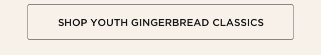 Shop Youth Gingerbread Classics