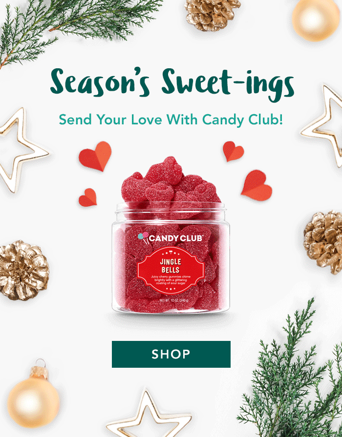 Candy Club Season's Sweetings! 20 Off For A LIMITED TIME Milled