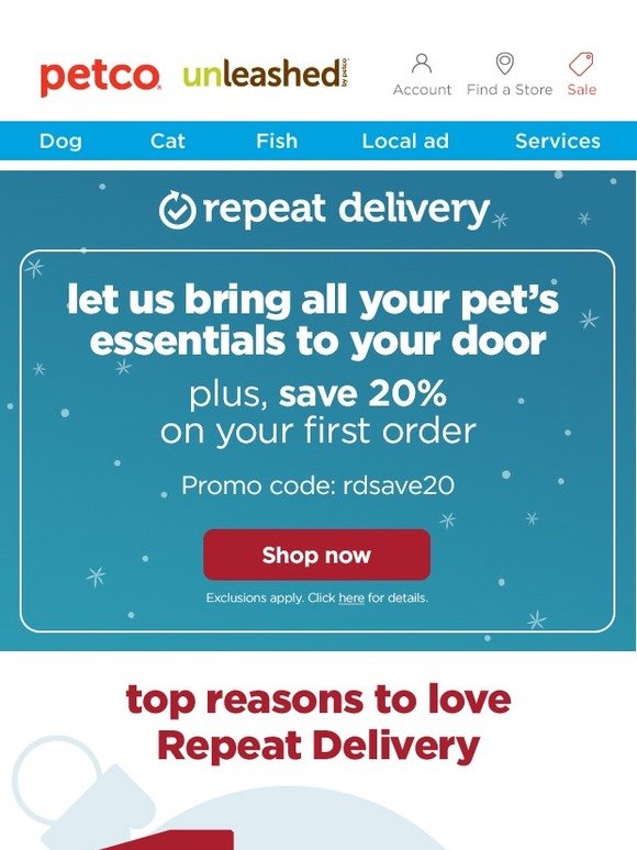PETCO 20 off your first Repeat Delivery order. Milled