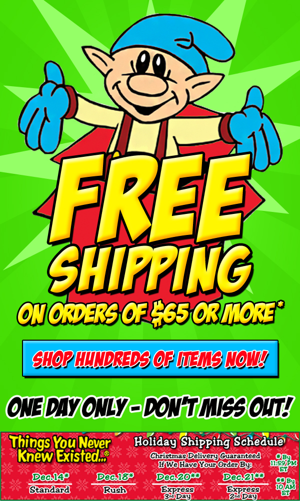 Things You Never Knew Existed Online Catalog: FREE SHIPPING - One Day ...