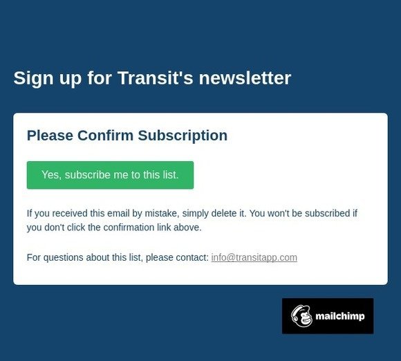 Transit Newsletter: Please Confirm Subscription
