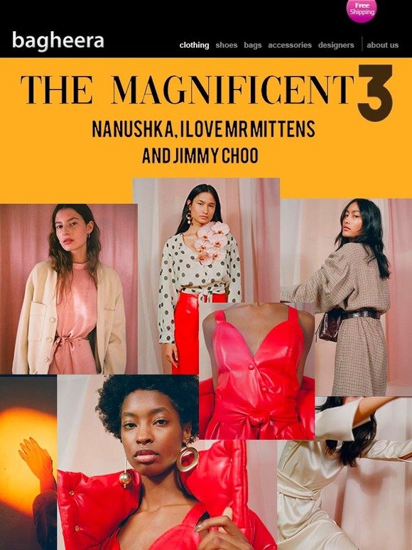 THE MAGNIFICIENT 3: Nanushka, I Love Mr Mittens and Jimmy Choo!