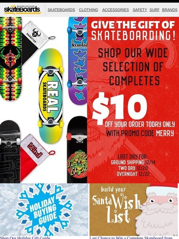 Give the gift of skateboarding + $10 off!