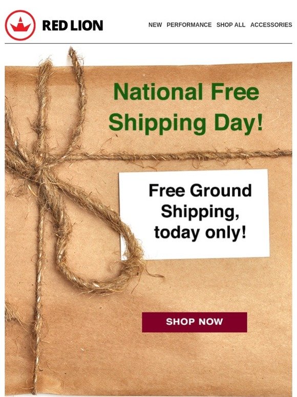 Free Ground Shipping on all orders today!