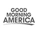GOOD MORNING AMERICA
