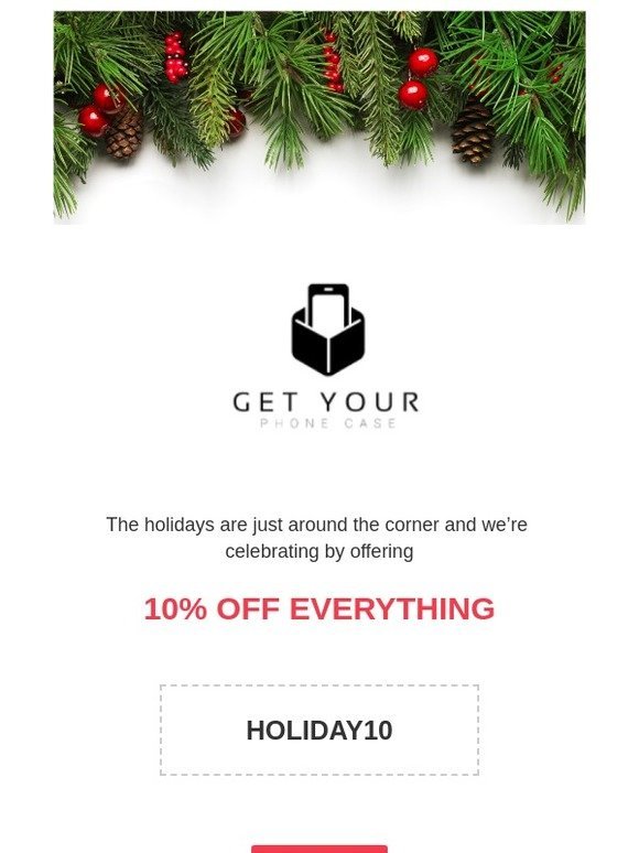 Celebrate the holidays with 10% off everything!