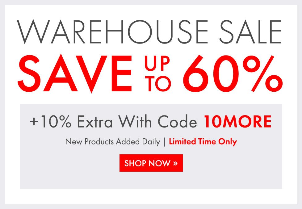Save up to 60% + 10% Extra with Code 10 MORE.