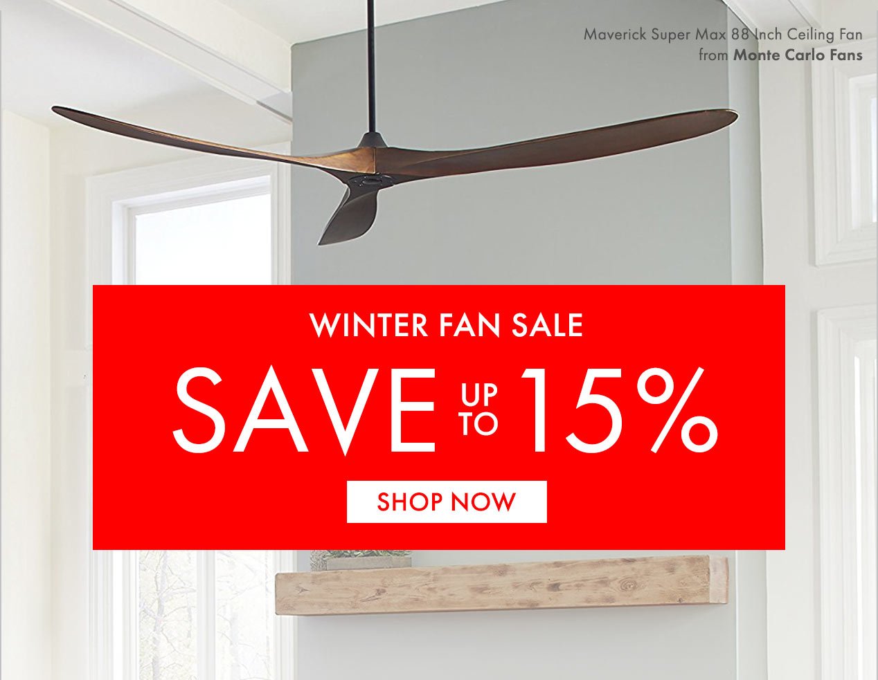 Winter Fan Sale. Save 15% Shop Now.