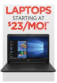 LAPTOPS STARTING AT $23/mo!