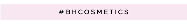 #BHCosmetics