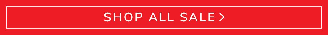 SHOP ALL SALE >