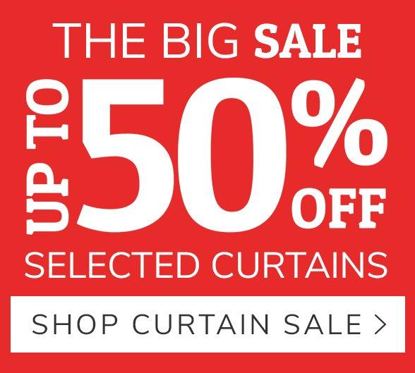 THE BIG SALE - UP TO 50% OFF SELECTED CURTAINS