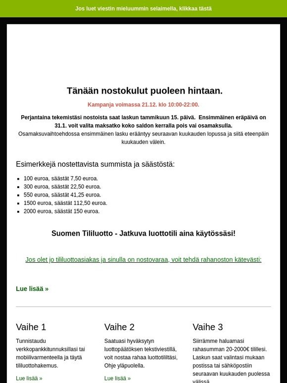 Jouluetusi, ole hyvä: Tänään Nostokulut -50%.