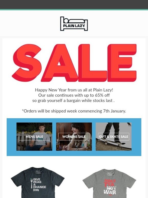 Happy New Year from Plain Lazy! Our Sale Continues...