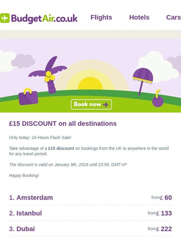 24-H Flash Sale: £15 DISCOUNT on all destinations!
