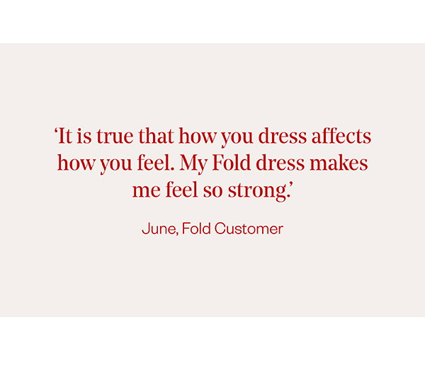 'My Fold dress makes me feel so strong' - Fold customer