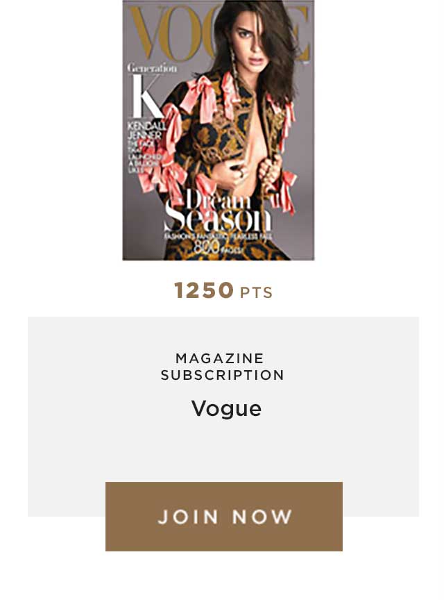1250 PTS - MAGAZINE SUBSCRIPTION - Vogue - JOIN NOW
